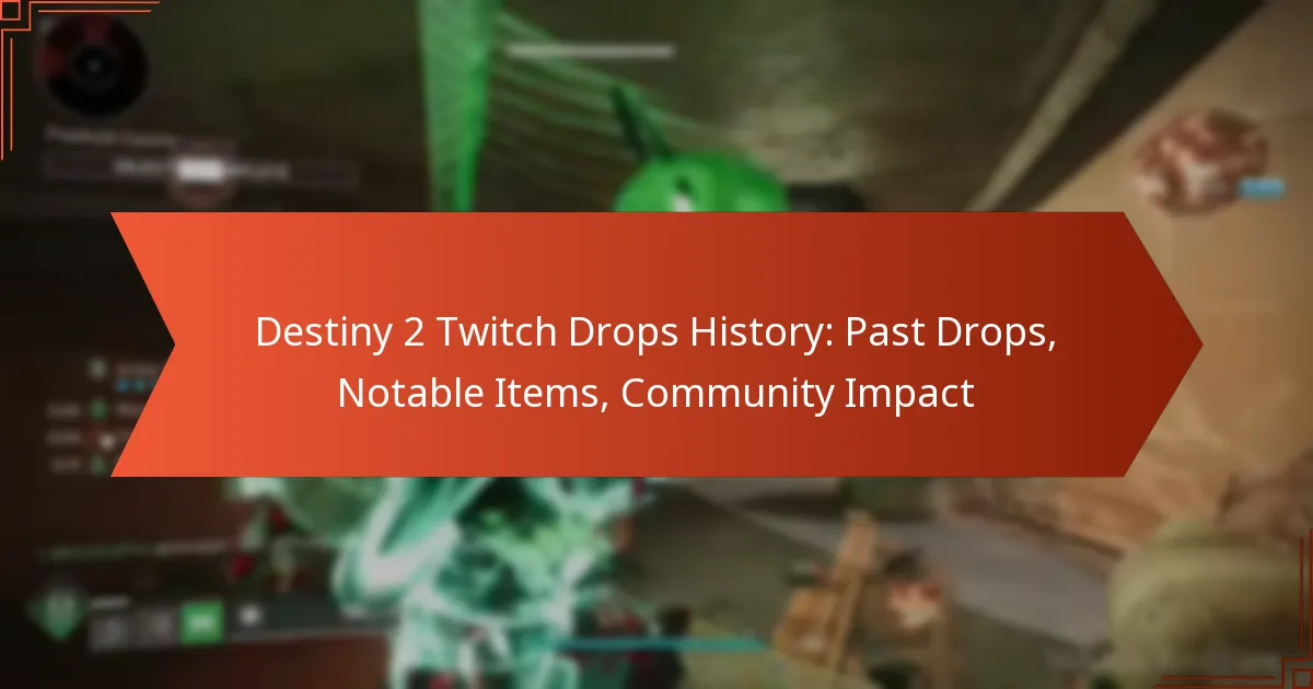 Destiny 2 Twitch Drops History: Past Drops, Notable Items, Community Impact