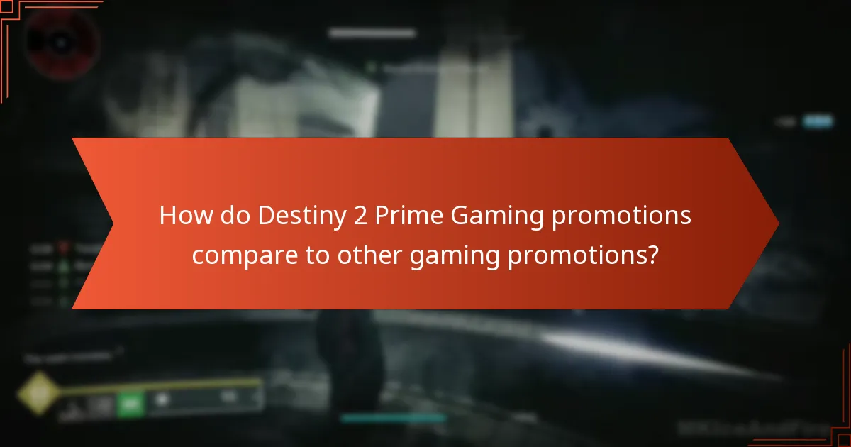 How do Destiny 2 Prime Gaming promotions compare to other gaming promotions?