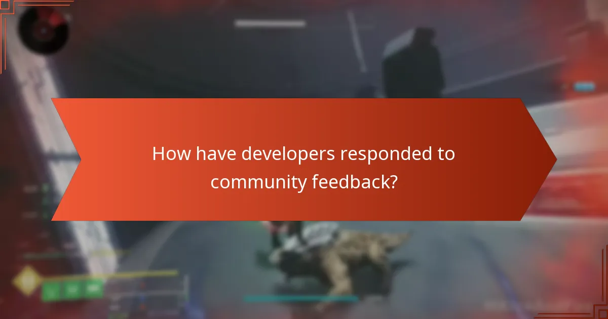 How have developers responded to community feedback?
