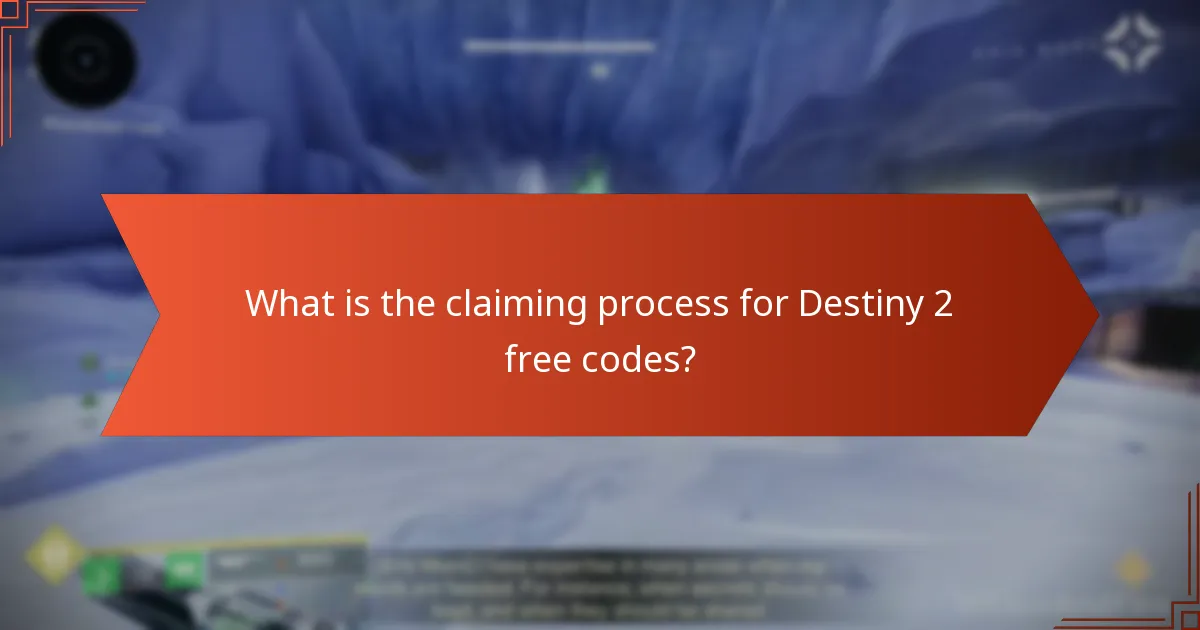 What is the claiming process for Destiny 2 free codes?