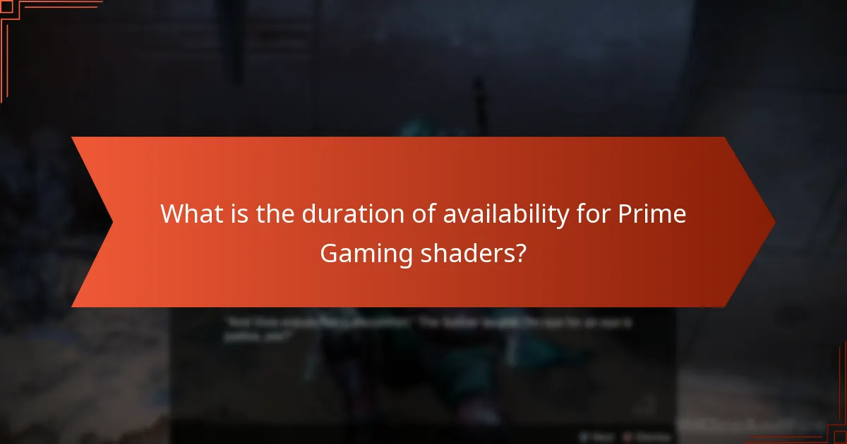 What is the duration of availability for Prime Gaming shaders?