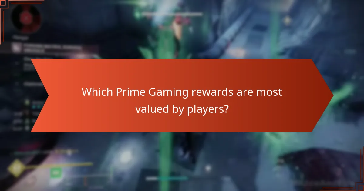 Which Prime Gaming rewards are most valued by players?